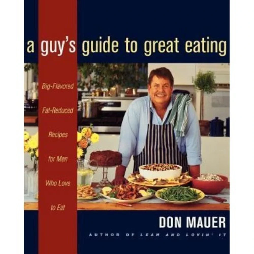 A Guy's Guide to Great Eating Recipes for Men by‎ Don Mauer 1999 PB Cookbook